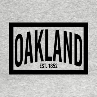 Oakland est. 1852 T-Shirt